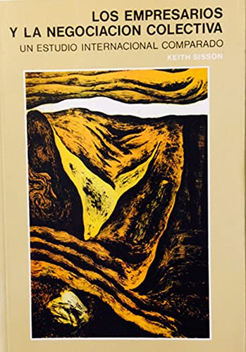 9788474346015: Los empresarios y la negociacin colectiva. Un estudio internacional comparado.