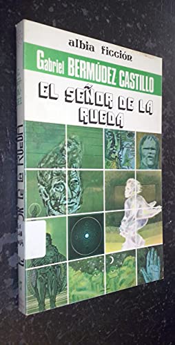 9788474363074: El señor de la rueda (Albia ficción) (Spanish Edition)