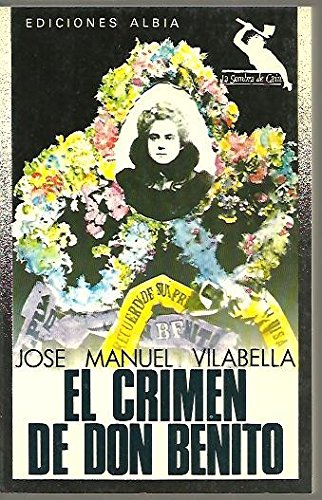 9788474364033: El crimen de don Benito (La Sombra de Caín) (Spanish Edition)