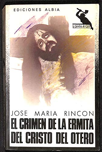 Stock image for El crimen de la ermita del Cristo del Otero. for sale by Librera PRAGA
