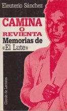 9788474420197: CAMINA O REVIENTA. MEMORIAS DE EL LUTE