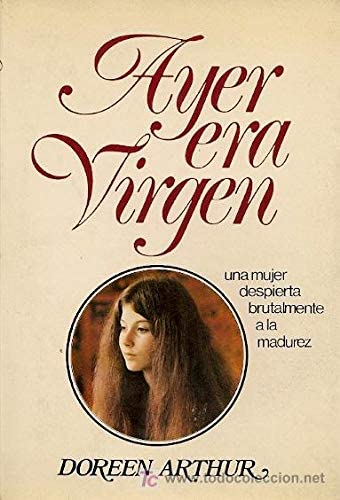 Stock image for AYER ERA VIRGEN for sale by Libreria HYPATIA BOOKS