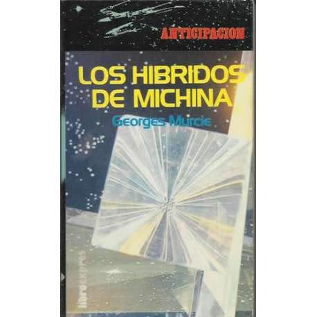 Los híbridos de Michina