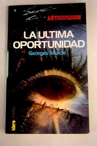 Immagine dell'editore per La Ultima Oportunidad venduto da Librera Gonzalez Sabio