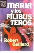 Stock image for MARIA Y LOS FILIBUSTEROS. Maria De Las Islas - Tomo II. for sale by Librera Gonzalez Sabio