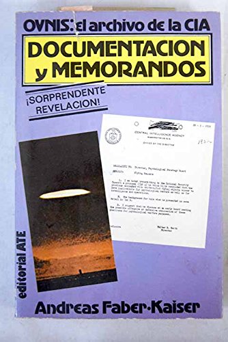 Imagen de archivo de OVNIS. ARCHIVO DE LA CIA DOCUMENTOS Y MEMORANDOS a la venta por Papel y Letras