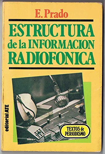 Imagen de archivo de Estructura de la informacin radiofnica a la venta por La Leona LibreRa