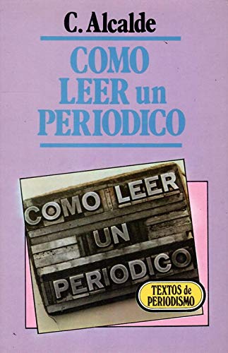 Imagen de archivo de Como leer un periodico a la venta por Librera 7 Colores