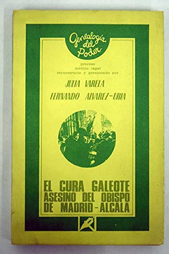 Imagen de archivo de El Cura Galeote, Asesino Del Obispo de Madrid-alcal: Proceso Mdico-legal a la venta por Hamelyn
