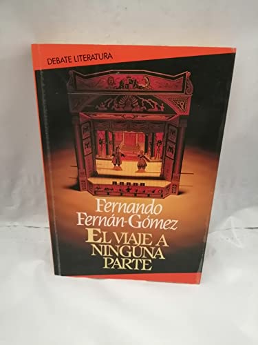 9788474441567: El viaje a ninguna parte (Colección Literatura) (Spanish Edition)