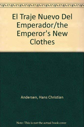 9788474442052: El Traje Nuevo Del Emperador/the Emperor's New Clothes