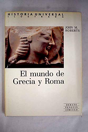 9788474443462: HISTORIA UNIVERSAL 3: EL MUNDO DE GRECIA Y ROMA
