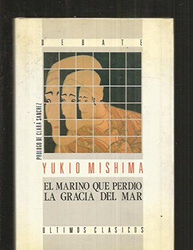 Imagen de archivo de EL MARINO QUE PERDIO LA GRACIA DEL MAR a la venta por Librera Rola Libros