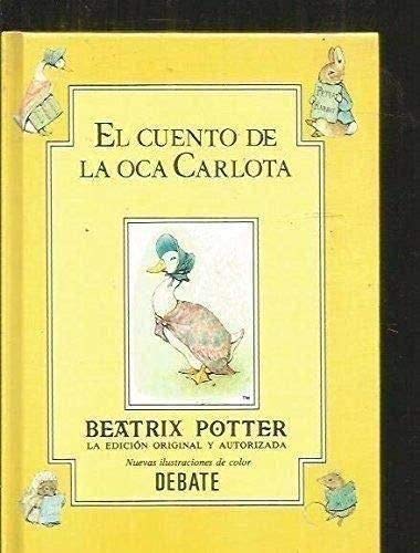 EL CUENTO DE LA OCA CARLOTA (9788474447316) by Beatrix Potter