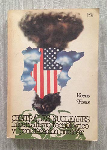 Imagen de archivo de Centrales nucleares. Imperialismo tecnologico y proliferacion nuclear a la venta por Librera 7 Colores