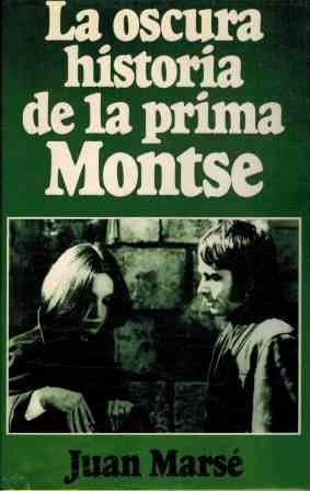 Beispielbild fr LA OSCURA HISTORIA DE LA PRIMA MONTSE zum Verkauf von medimops