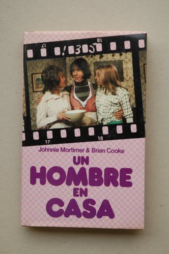 Beispielbild fr Un hombre en casa MORTIMER, Johnnie, Brian COOKE y Chris BARLAS.- zum Verkauf von VANLIBER