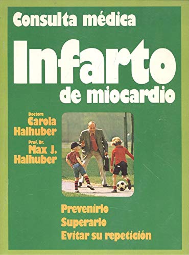 Imagen de archivo de Consulta mdica infarto de miocardio a la venta por LibroUsado | TikBooks