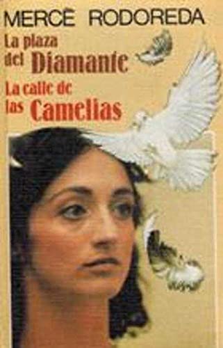 Imagen de archivo de La plaza del Diamante ; La calle de las Camelias a la venta por medimops