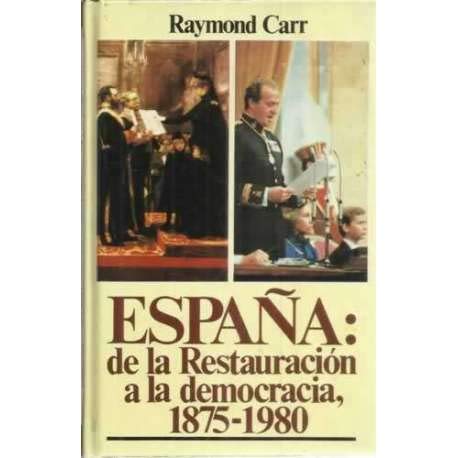 9788474542974: Espaa : de la restauracion a la democracia 1875-1980