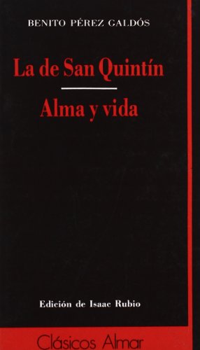 9788474550481: DE SAN QUINTIN Y ALMA Y VID, LA (SIN COLECCION)