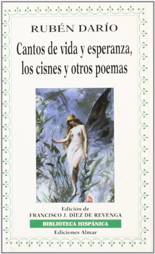 Stock image for Cantos de vida y esperanza, los cisnes y otros relatos for sale by Wonder Book