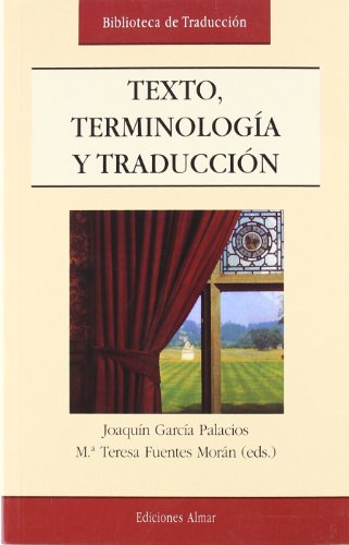 Stock image for TEXTO, TERMINOLOGIA Y TRADUCCION for sale by Librerias Prometeo y Proteo