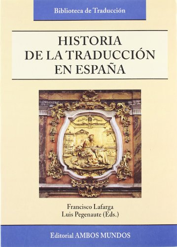 Stock image for Historia de la traduccin en Espaa for sale by medimops