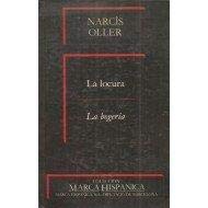 Beispielbild fr La locura (Coleccion Marca hispanica) (Spanish Edition) zum Verkauf von medimops