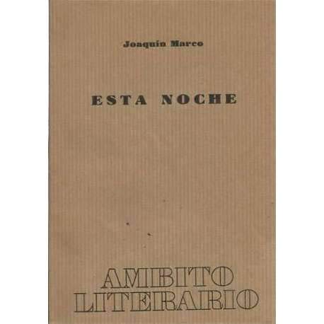 Esta noche (Ambito literario ; 27) (Spanish Edition) (9788474570137) by Marco, JoaquiÌn