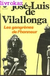 Stock image for Les Gangrnes de l'honneur (Le Livre de poche) for sale by Ammareal