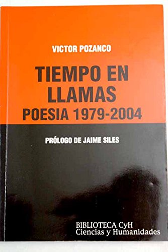 Imagen de archivo de Tiempo en Llamas: poesia (1979-2004) a la venta por El Pergam Vell