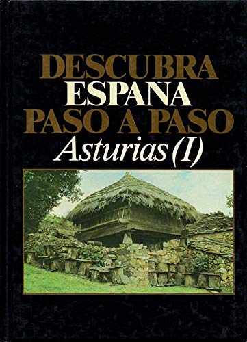 DESCUBRA ESPAÑA PASO A PASO, Nº 07 - ASTURIAS I