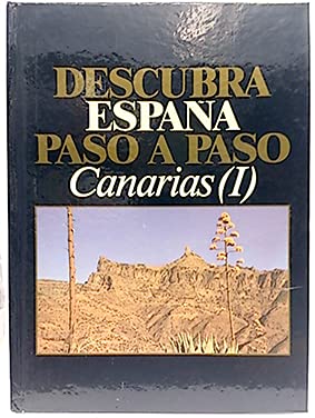 Stock image for DESCUBRA ESPAA PASO A PASO, N 13 - CANARIAS I: Gran Canaria, Fuerteventura, Lanzarote for sale by Librera Races