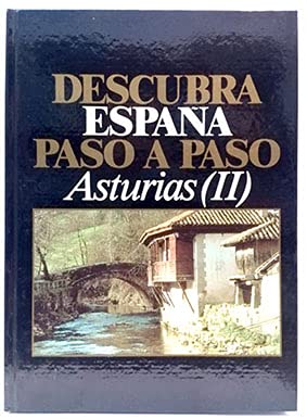 Imagen de archivo de DESCUBRA ESPAA PASO A PASO, N 08 - ASTURIAS II a la venta por Librera Races