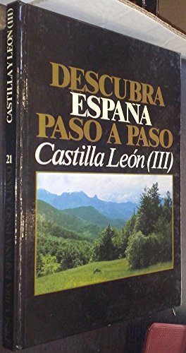 DESCUBRA ESPAÑA PASO A PASO, Nº 21 - CASTILLA Y LEON III: León, Zamora, Salamanca