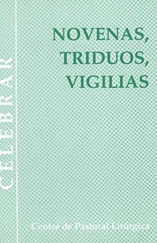 Imagen de archivo de Novenas, triduos, vigilias (Celebrar, Band 37) a la venta por medimops