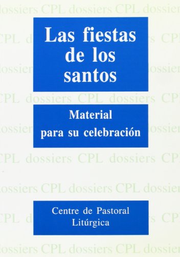 Imagen de archivo de Las Fiestas De Los Santos. Material Para Su Celebracin a la venta por RecicLibros