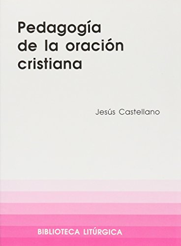 Stock image for Pedagoga de la oracin cristiana Castellano Cervera, Jess for sale by Iridium_Books