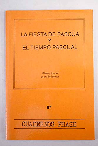 Stock image for Fiesta de Pascua y el tiempo pascual, La for sale by Iridium_Books