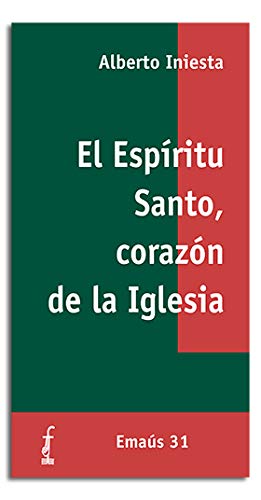 EspÃ­ritu Santo, corazÃ³n de la Iglesia, El (9788474675054) by Iniesta Jimenez, Alberto