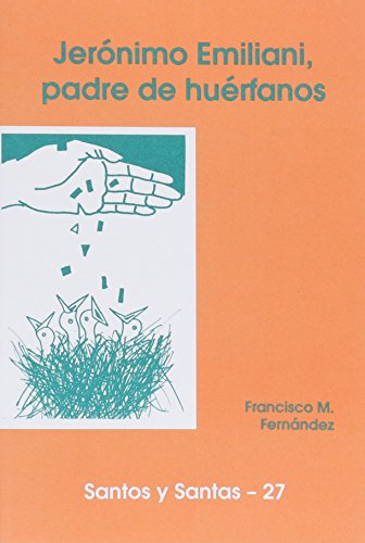 Jerónimo Emiliani, padre de huérfanos - Fernández Gonzalez, Francisco Manuel