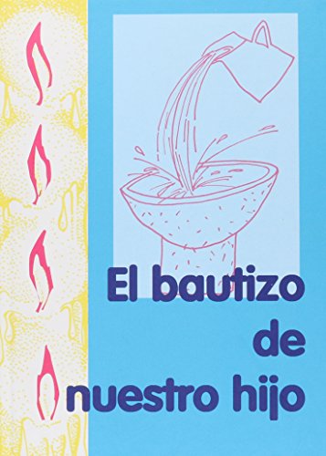 Stock image for EL BAUTIZO DE NUESTRO HIJO for sale by KALAMO LIBROS, S.L.