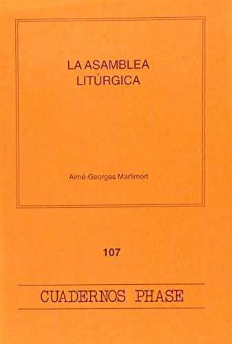 Imagen de archivo de LA ASAMBLEA LITRGICA a la venta por KALAMO LIBROS, S.L.