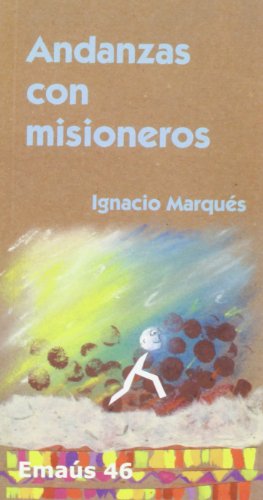 Imagen de archivo de ANDANZAS CON MISIONEROS a la venta por KALAMO LIBROS, S.L.