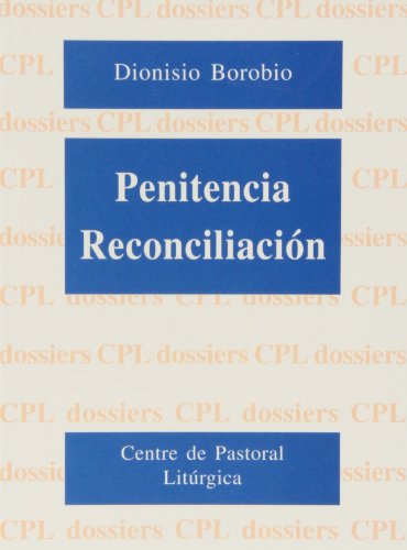 9788474677676: Penitencia-Reconciliacin: 15 (Dossiers CPL)