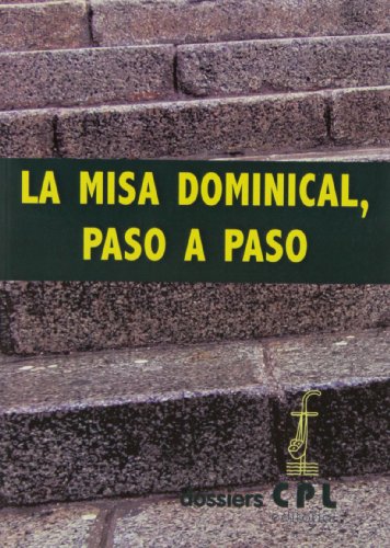 9788474677935: Misa dominical, paso a paso, La: 16 (Dossiers CPL)