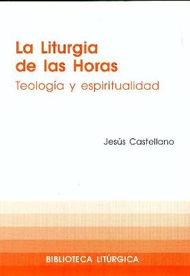 Stock image for LITURGIA DE LAS HORAS, LA for sale by Siglo Actual libros