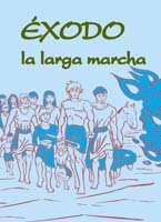 Beispielbild fr Exodo. la Larga Marcha: 8 zum Verkauf von Hamelyn