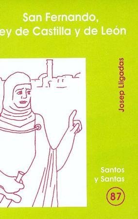 Stock image for SAN FERNANDO, REY DE CASTILLA Y DE LEN for sale by Zilis Select Books